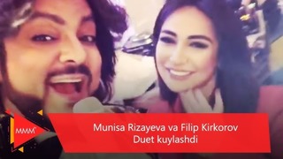 Munisa Rizayeva va Filipp Kirkorov – Duet