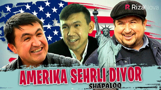 Shapaloq – Amerika sehrli diyor (hajviy ko’rsatuv)