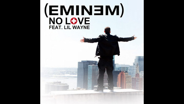 Eminem – No Love (Explicit Version) ft. Lil Wayne