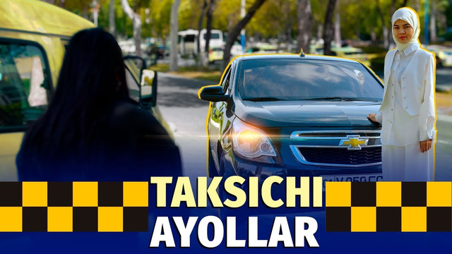 Yig‘latadigan yo‘lovchilar, jamiyatning ayolga munosabati – taksichi ayollar