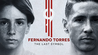 Фернандо Торрес: последний символ (2020) | Fernando Torres: El Último Símbolo