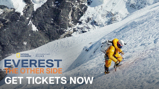 Tickets On Sale Now | Everest: The Other Side | National Geographic