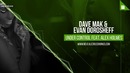 Dave Mak & Evan Dorosheff feat. Alex Holmes – Under Control
