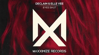 Declain & Elle Vee – EYES SHUT