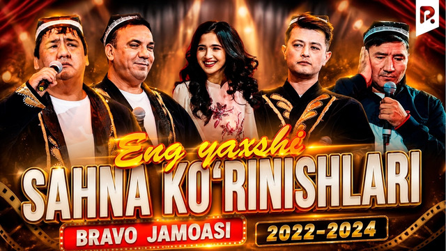 Bravo jamoasi – Eng yaxshi sahna ko‘rinishlari (2022-2024)