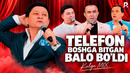 Kulgu MIX – Telefon boshga bitgan balo bo‘ldi