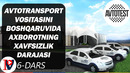 Avtotransport vositasini boshqaruvida axborotning xavfsizlik darajasi (6-dars)