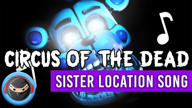 (fnaf sfm) sister location song – circus of the dead- animation