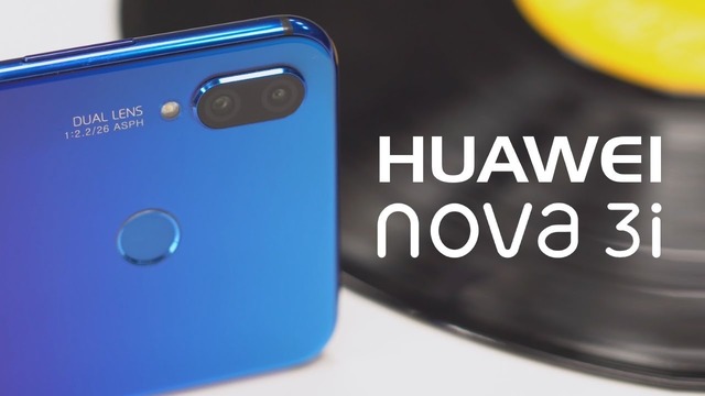 Обзор Huawei Nova 3i: альтернатива для Honor 8X? (P Smart+)