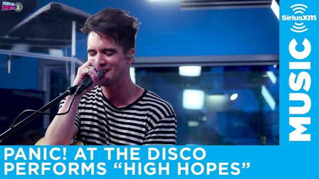 Panic! At The Disco – High Hopes | Live at SiriusXM