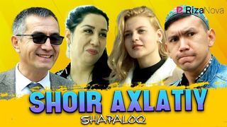 Shapaloq – Shoir Axlatiy (hajviy ko’rsatuv)