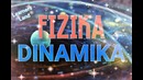 Fizika. Akt-2. Dinamika. Intro