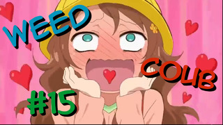 Weed-Coub: Выпуск #15 / Аниме Приколы / Anime AMV / Лучшее за неделю / Coub
