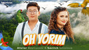 Sevinch Ismoilova & Alisher Bayniyazov – Oh yarim (Official Music Video)