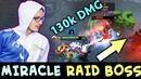 Miracle IMMORTAL RAID BOSS 130,000 DMG taken — 200 IQ neutral item