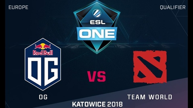 ESL One Katowice 2018 – OG vs TeamWorld (Game 1, Semi-final, EU Quals)