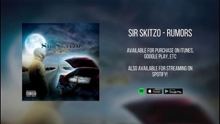Sir Skitzo – Rumors