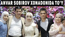 Anvar Sobirov Xonadonida To’y 2021