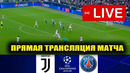 ЮВЕНТУС – ПСЖ ОБЗОР И ПРЯМАЯ ТРАНСЛЯЦИЯ МАТЧА. ГДЕ СМОТРЕТЬ МАТЧ ЮВЕНТУС – ПСЖ