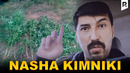 Nasha kimniki? – Ixlasow
