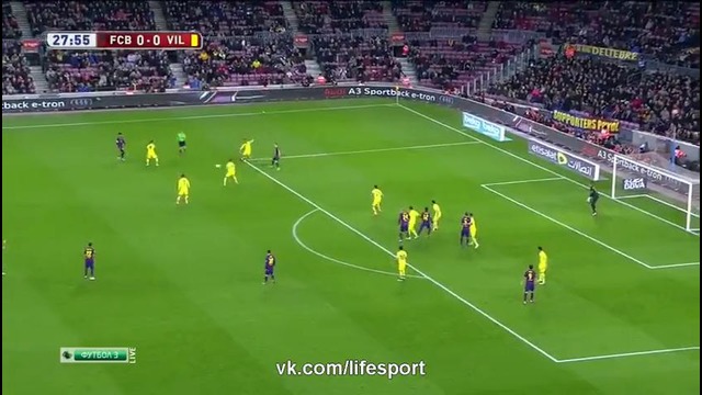Барселона 3:1 Вильярреал | Кубок Испании 2014/15 | 1/2 финала | Первый матч