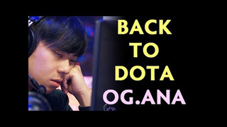 OG.Ana back to Dota — TOP-3 Carries in 7.25