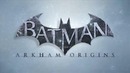 Batman: Arkham Origins «E3 2013: геймплейный трейлер»