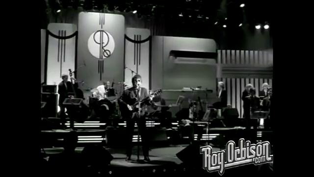 Roy Orbison – Only the Lonely (Black and White Night)