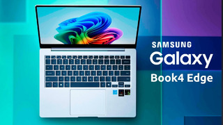 НОВЫЙ УДИВИТЕЛЬНЫЙ НОУТБУК Samsung Galaxy Book 4 Edge – ОФИЦИАЛЬНО