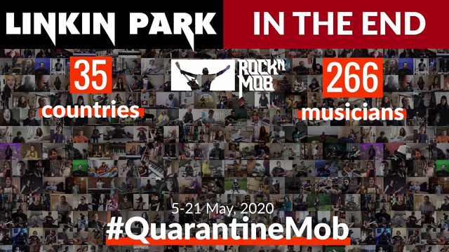 In The End – Linkin Park. 266 музыкантов из 35 стран #QuarantineMob Rocknmob