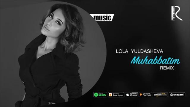 Lola – Muhabbatim (Official 2019 Remix)