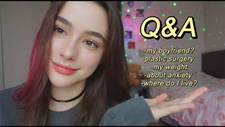 Q&A where I live now | boyfriend? | how I deal with anxiety | plastic surgery | my weight