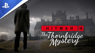 Hitman 3 | The Thornbridge Mystery (England Location Reveal) | PS4