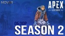 Обзор нового сезона в APEX Legends | SEASON 2