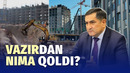 Qurilish vaziri 5 yil nimalar «qurdi»