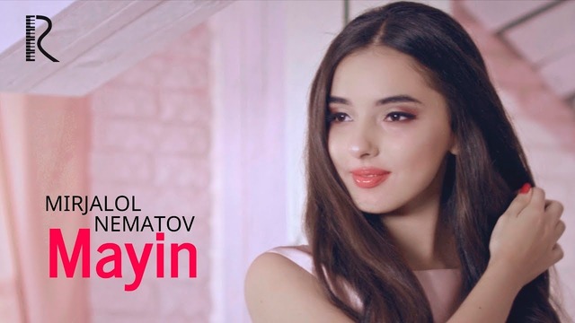 Mirjalol Nematov – Mayin (Official Video 2018!)