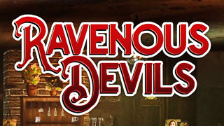 Ravenous Devils • Часть 4 (Play At Home)