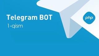 Telegram bot #1-qism: getMe, getUpdates, sendMessage