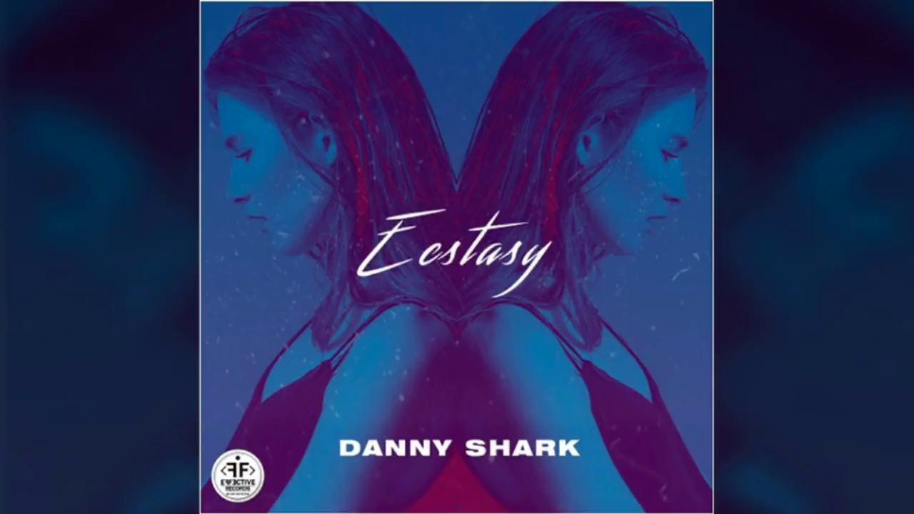 Danny shark ecstasy. Дэнни Шарк. Danny Shark фото. Danny Shark Cordial.