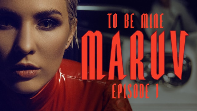 MARUV – To Be Mine (Hellcat Story Episode 1) | Official Video 2019