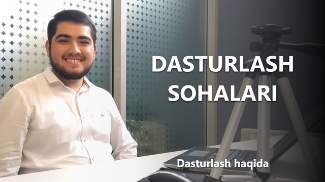 02. Dasturlash sohalari | Dasturlash haqida