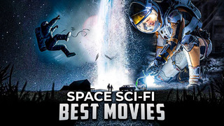 TOP-10 The Best Science-Fiction Movies | Space Travel Movies Sci-Fi