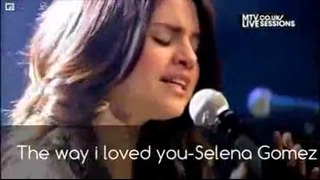 Selena Gomez – The Way I Loved You Live