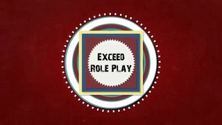 Exceed Role Play – Интро