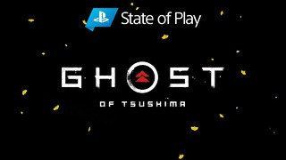 Ghost of Tsushima | State of Play | PS4