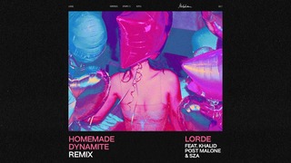 Lorde – Homemade Dynamite (Remix) (Official Audio)