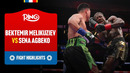 Bektemir Melikuziev vs Sena Agbeko | Fight Highlights