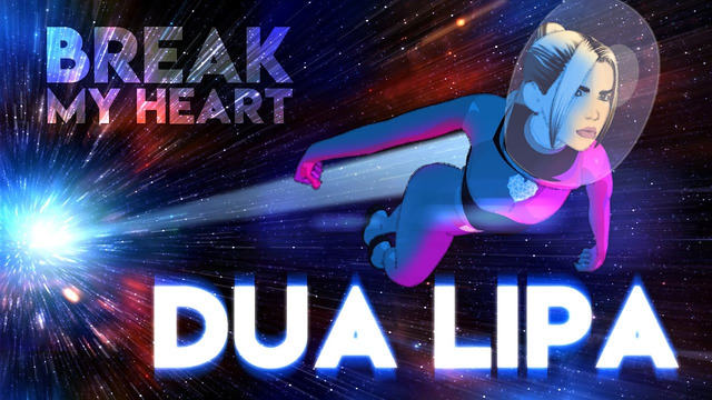 Dua Lipa – Break My Heart (Animated Video)