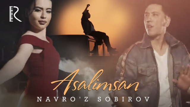 Navro’z Sobirov – Asalimsan (Official Video 2019!)