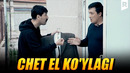 Chet el ko’ylagi | Ixlasow